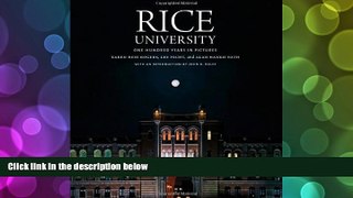 Pre Order Rice University: One Hundred Years in Pictures Karen Hess Rogers On CD