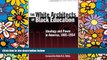 Audiobook The White Architects of Black Education: Ideology and Power in America, 1865-1954