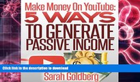Free [PDF] Make Money on YouTube: 5 Ways to Generate Passive Income On Book