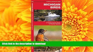 Read Book Michigan Birds: A Folding Pocket Guide to Familiar Species (Pocket Naturalist Guide