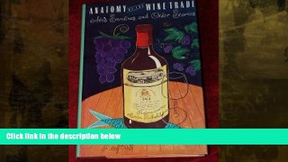 Read Online Anatomy of the Wine Trade: Abe s Sardines and Other Stories Simon Loftus Pre Order