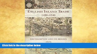 Read Online English Inland Trade 1430-1540: Southampton and its region  Trial Ebook