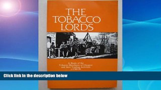 PDF  Tobacco LordsOnly T. M. Devine Full Book