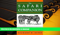 Hardcover The Safari Companion: A Guide to Watching African Mammals Kindle eBooks