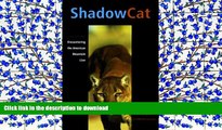 READ Shadow Cat: Encountering the American Mountain Lion