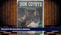 Pre Order Don Coyote: The Good Times and the Bad Times of a Much Maligned America On Book