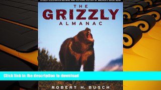Hardcover The Grizzly Almanac Kindle eBooks