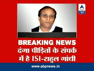 Azam Khan takes a dig at Rahul over his statement on Muzaffarnagar riot victims