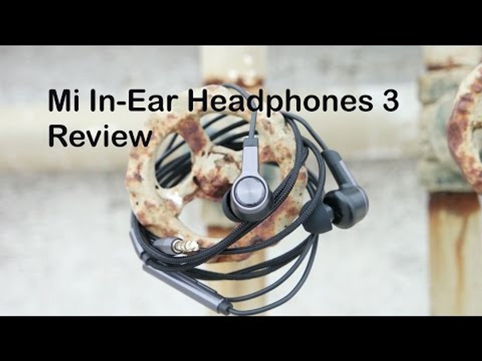 Mi In-Ear Headphones 3 (Mi Piston 3) Review and...