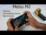 Meizu M2 Gaming, Overheating Issues and Benchmarks (India) | AllAboutTechnologies
