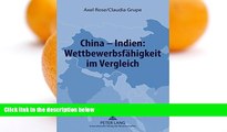 PDF  China - Indien: WettbewerbsfÃ¤higkeit im Vergleich (German Edition) Axel Rose Pre Order