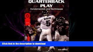 Read Book Quarterback Play: Fundamentals and Techniques