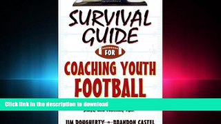 Pre Order Survival Guide for Coaching Youth Football (Survival Guide for Coaching Youth Sports) On