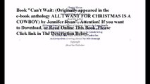 Download Can't Wait: (Originally appeared in the e-book anthology ALL I WANT FOR CHRISTMAS IS A COWBOY) ebook PDF