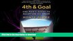 Pre Order 4th and Goal: One Man s Quest to Recapture His Dream On Book