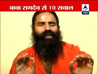 ABP News asks ten straight questions to Baba Ramdev