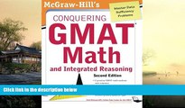 Buy Robert E. Moyer McGraw-Hills Conquering the GMAT Math and Integrated Reasoning, 2nd Edition