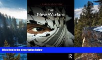 Buy J. Martin Rochester The New Warfare: Rethinking Rules for an Unruly World (International