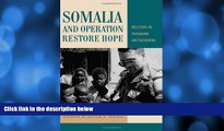Buy John L. Hirsch Somalia and Operation Restore Hope: Reflections on Peacemaking and Peacekeeping