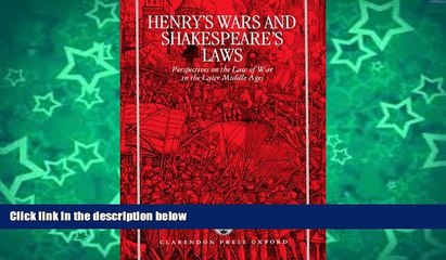 Buy Theodor Meron Henry s Wars and Shakespeare s Laws: Perspectives on the Law of War in the Later