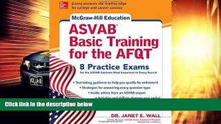 Best Price McGraw-Hill Education ASVAB Basic Training for the AFQT, Third Edition Janet E. Wall