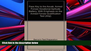 Price Pass Key to the Asvab, Armed Forces Vocational Aptitude Battery, With Emphasis on the Armed