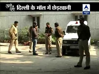 Police detain 3 men for molesting a girl in a mall in Delhi