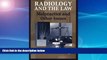 Buy NOW  Radiology and the Law: Malpractice and Other Issues   Book