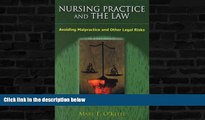 Buy NOW  Nursing Practice and the Law: Avoiding Malpractice and Other Legal Risks Dr Mary O keefe