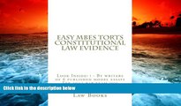 Best Price Easy MBEs Torts Constitutional law Evidence: Look Inside! ! - By writers of 6 published