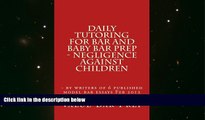 Best Price Daily Tutoring For Bar and Baby Bar Prep - Negligence against children: - by writers of