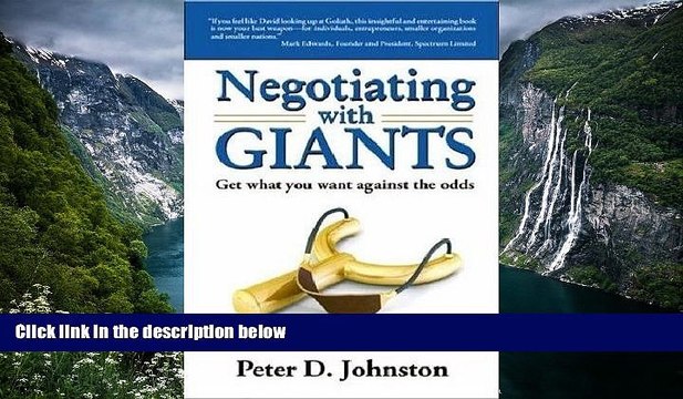 Online Peter Johnston Negotiating with Giants: Get What You Want Against the Odds Negotiating with
