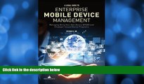 Online Stephen S. Wu A Legal Guide to Enterprise Mobile Device Management: Managing Bring Your Own