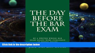 Price The Day Before The Bar Exam: by a writer whose bar exam essays were published as model