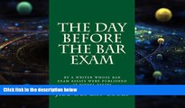 Price The Day Before The Bar Exam: by a writer whose bar exam essays were published as model