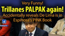 De Lima must really hate Trillanes for this. Instead of making De Lima look good, he accidentally made her look bad.