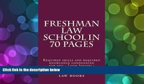 Best Price Freshman Law School In 70 Pages: Required skills and required knowledge condensced for