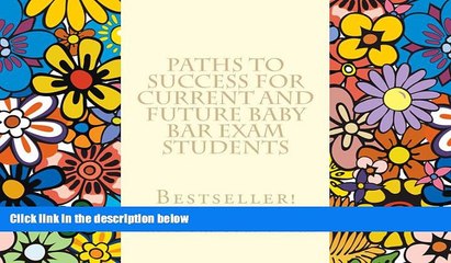 Download Video: Best Price Paths To Success For Current and Future Baby Bar Exam Students: Easy Law School