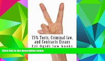 Price 75% Torts, Criminal law, and Contracts Essays: Easy Law School Reading - LOOK INSIDE! Ezi