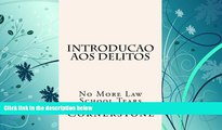 Best Price Introducao aos delitos: No More Law School Tears (Portuguese Edition) Cornerstone On