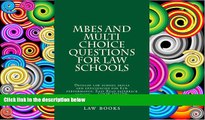 Best Price MBEs and Multi Choice Questions for law schools: Develop law school skills and