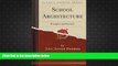 Price School Architecture: Principles and Practices (Classic Reprint) John Joseph Donovan On Audio