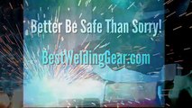 Best Welding Safety Equipment