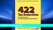 Best Price 422 Tax Deductions for Businesses and Self Employed Individuals (475 Tax Deductions for