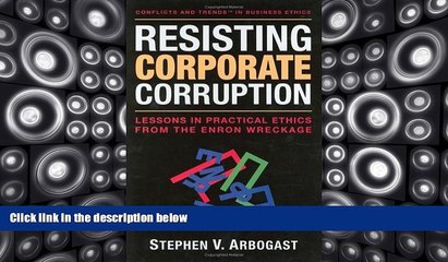 Price Resisting Corporate Corruption: Lessons in Practical Ethics from the Enron Wreckage