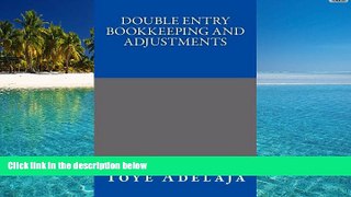 Best Price Double Entry Bookkeeping and Adjustments Toye Adelaja On Audio