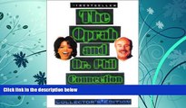 Price The Oprah and Dr. Phil Connection: Their Lives, Career, and Philosophies on Successful