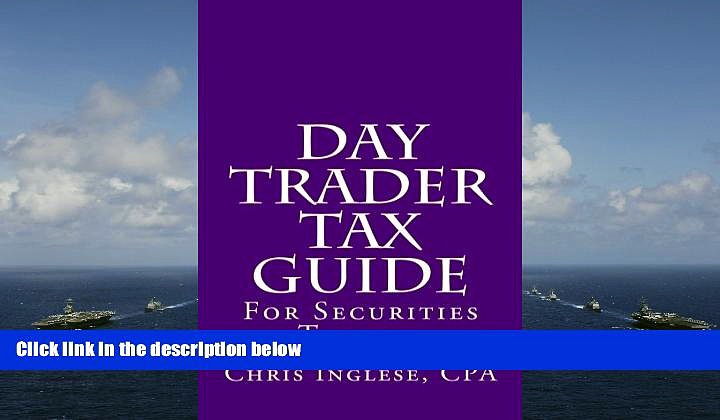 Price Day Trader Tax Guide: For Securities Traders Chris Inglese CPA On Audio