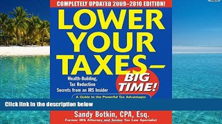 Price Lower Your Taxes - Big Time! 2009-2010 Edition Sandy Botkin For Kindle