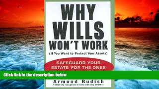 Best Price Why Wills Won t Work (If You Want to Protect Your Assets): Safeguard Your Estate for